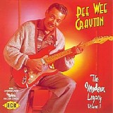 Pee Wee Crayton - The Modern Legacy Vol 1