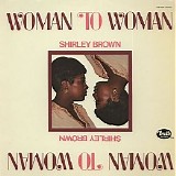Shirley Brown - Woman To Woman