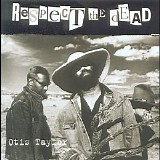 Otis Taylor - Respect The Dead