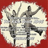 Various artists - The R&B Years 1946 - Vol. 1