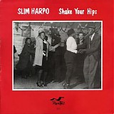 Slim Harpo - Shake Your Hips