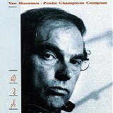 Van Morrison - Poetic Champions Compose