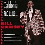 Bill Ramsey - Caldonia And More...