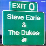 Steve Earle & The Dukes - Exit 0