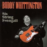 Buddy Whittington - Six String Svengali