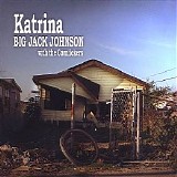 Big Jack Johnson & The Cornlickers - Katrina