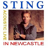 Sting - Acoustic Live In Newcastle