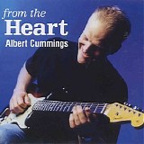 Albert Cummings - From The Heart