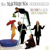 The Mavericks - Music For All Occasions