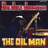 Big Jack Johnson - The Oil Man