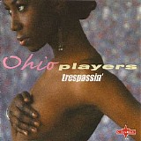 Ohio Players - Trespassin'