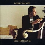 Robert Palmer - Rhythm & Blues