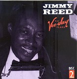 Jimmy Reed - The Vee-Jay Years Disc 2