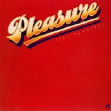Pleasure - Special Things