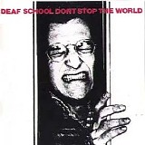 Deaf School - Don't Stop The World