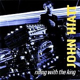 John Hiatt - Riding With The King
