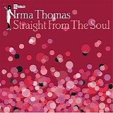 Irma Thomas - Straight From The Soul