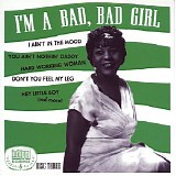 Various artists - I'm A Bad, Bad Girl - Seven Dozen Dusky Divas - 1939-53