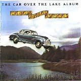 The Ozark Mountain Daredevils - The Car Over The Lake Album