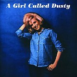 Dusty Springfield - A Girl Called Dusty