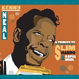 Kenny Neal - A Tribute to Slim Harpo and Raful Neal