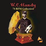 W.C. Handy - 78 RPM Collection