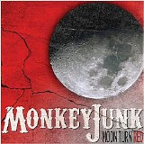 MonkeyJunk - Moon Turn Red