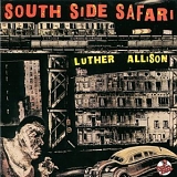 Luther Allison - South Side Safari