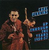 Carl Perkins - Up Through The Years 1954-57