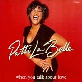 Patti LaBelle - When You Talk About Love