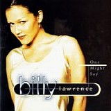 Billy Lawrence - One Might Say