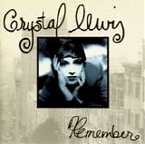 Crystal Lewis - Remember