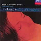 Ute Lemper - City Of Strangers