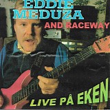 Eddie Meduza - Live På Eken