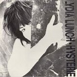 Lydia Lunch - Hysterie