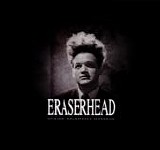David Lynch & Alan R. Splet - Eraserhead Original Soundtrack Recording