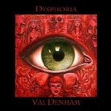 Val Denham - Dysphoria