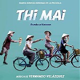 Fernando VelÃ¡zquez - Thi Mai, Rumbo a Vietnam