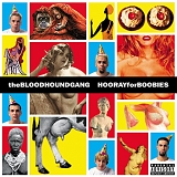 Bloodhound Gang - Hooray for Boobies