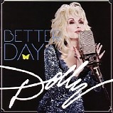 Dolly Parton - Better Day