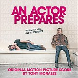 Tony Morales - An Actor Prepares