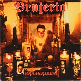 Brujeria - Brujerizmo
