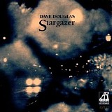 Dave Douglas Sextet - Stargazer