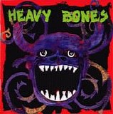 Heavy Bones - Heavy Bones