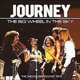 Journey - The Big Wheel In The Sky