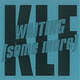 The KLF - Arkive 3: Waiting (Some More)