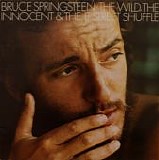 Bruce Springsteen - The Wild, The Innocent &  The E Street Shuffle