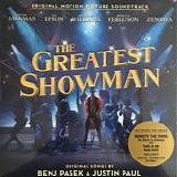 Cast of The Greatest Showman - The Greatest Showman (Original Motion Picture Soundtrack)