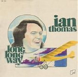 Ian Thomas - Long Long Way