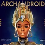 Janelle Monae - The Archandroid